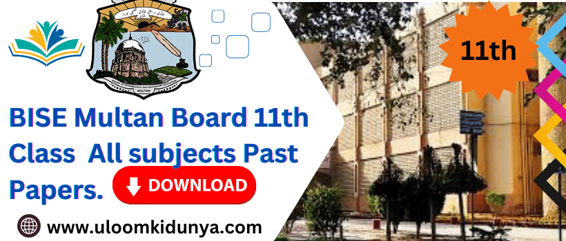 11th Class BISE Multan Board Past Papers of all Subjects